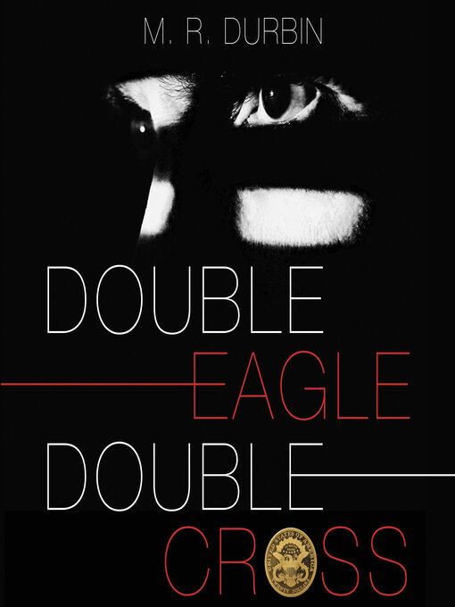 Title details for Double Eagle Double Cross by Martin Durbin - Available